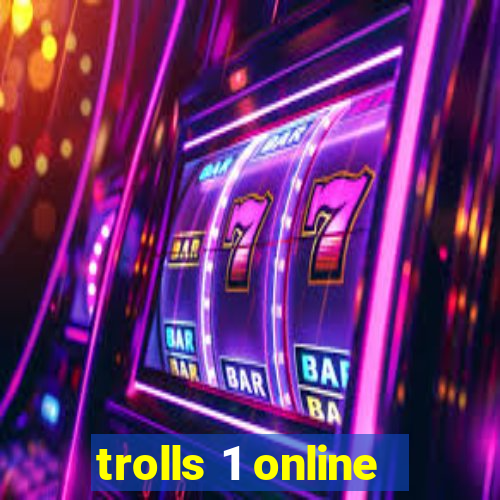 trolls 1 online